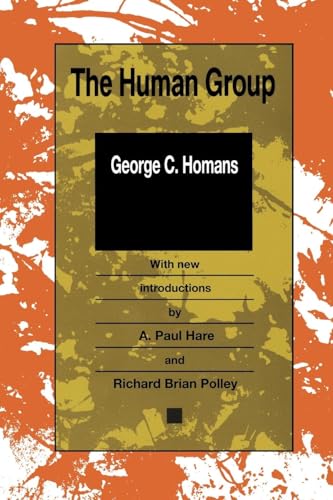 The Human Group (Classics in Organization and Management Series)