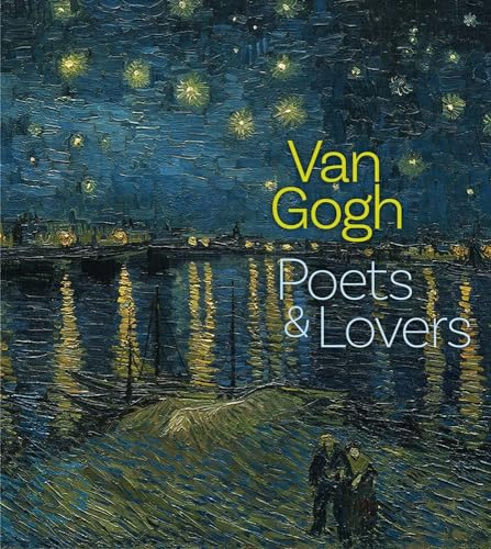 Van Gogh: Poets and Lovers