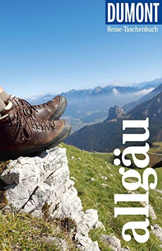 DUMONT Reise-Taschenbuch Reiseführer Allgäu: Reiseführer plus Reisekarte. Mit individuellen Autorentipps und vielen Touren. von Dumont Reise Vlg GmbH + C