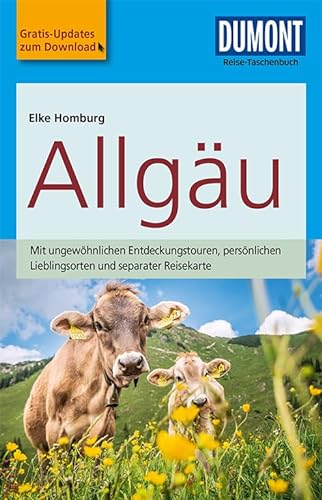 DuMont Reise-Taschenbuch Reiseführer Allgäu: mit Online-Updates als Gratis-Download