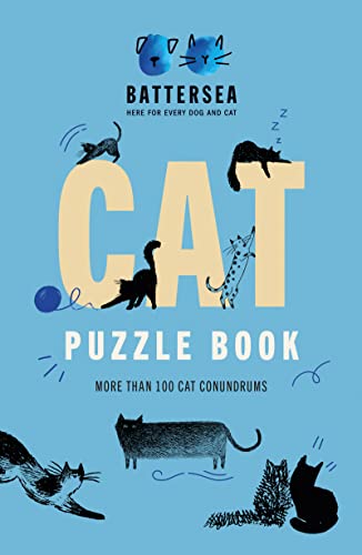 Battersea Dogs and Cats Home - Cat Puzzle Book: Includes crosswords, wordsearches, hidden codes, logic puzzles – a great gift for all cat lovers! von Welbeck