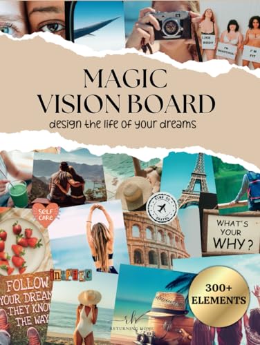 Magic Vision Board Clip Art Book: +300 Inspirational Images, PowerFull Quotes, Phrases & More to Design and Manifest Your Dream Life von Independently published