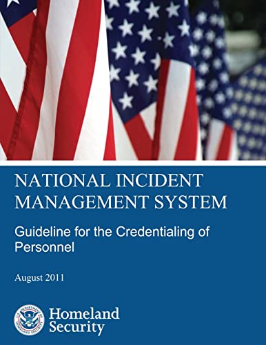 National Incident Management System: Guideline for the Credentialing of Personnel von Createspace Independent Publishing Platform
