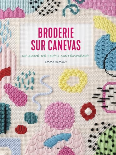 Broderie sur canevas - Un broderie de points contemporains: Un guide de points contemporains von LTA