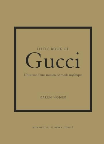 Little Book of Gucci - L'histoire d'une maison de mode mythique von PLACE VICTOIRES