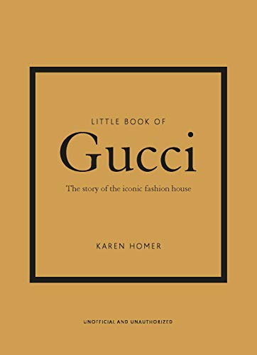 Little Book of Gucci: The story of the iconic fashion house (Little Books of Fashion) von WELBECK