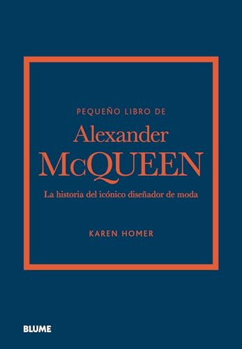 Pequeño libro de Alexander McQueen: La historia de la icónica casa de moda