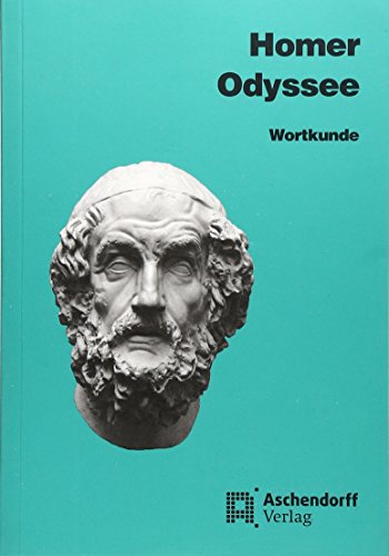 Odyssee: Wortkunde (Aschendorffs Sammlung lateinischer und griechischer Klassiker: Griechische Texte und Kommentare)