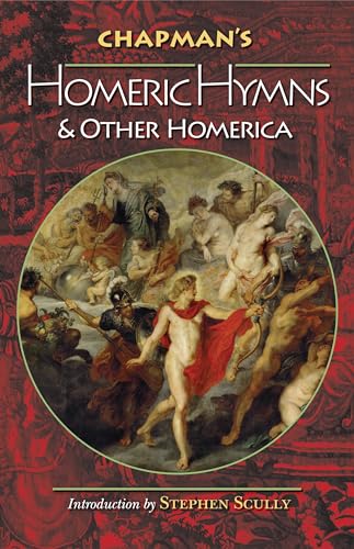 Chapman's Homeric Hymns and Other Homerica (Bollingen, 41, Band 41) von Princeton University Press