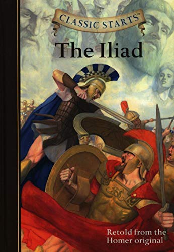 Classic Starts (R): The Iliad