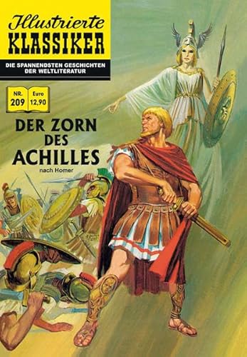 Der Zorn des Achilles: Nach Homer (Illustrierte Klassiker)