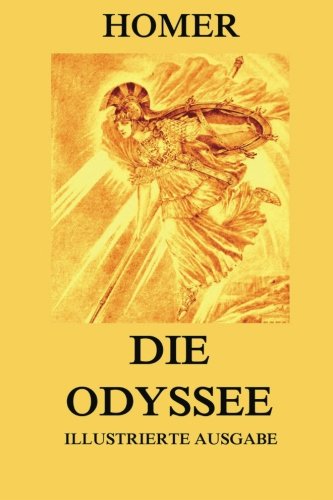 Die Odyssee: Mit 23 Illustrationen Die Odyssee: Mit 23 Illustrationen