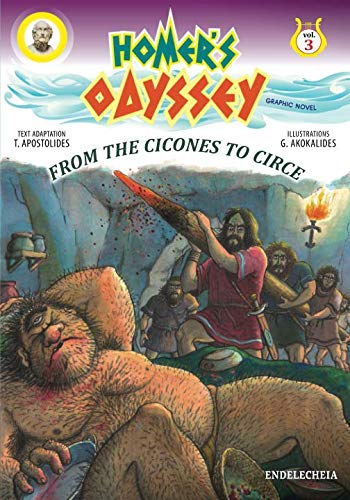 Homer’s Odyssey - Graphic Novel: From the Cicones to Circe - Colored Edition von Endeleheia
