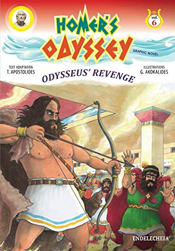 Homer’s Odyssey - Graphic Novel: Odysseus’ Revenge - Colored Edition