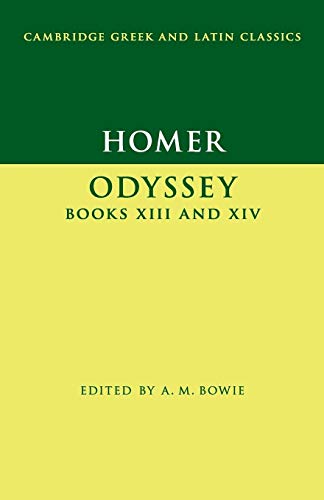Homer: Odyssey XIII and XIV (Cambridge Greek and Latin Classics)