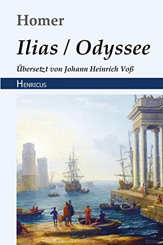 Ilias / Odyssee von Henricus Edition Deutsche Klassik