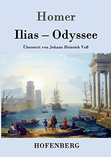 Ilias / Odyssee Ilias / Odyssee von Hofenberg