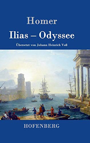 Ilias / Odyssee Ilias / Odyssee von Hofenberg