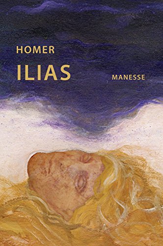 Ilias: Prachtband im Schuber mit Illustrationen von Anton Christian - Übersetzt von Kurt Steinmann, mit einem Nachwort von Jan Philipp Reemtsma Ilias: Prachtband im Schuber mit Illustrationen von Anton Christian - Übersetzt von Kurt Steinmann, mit einem Nachwort von Jan Philipp Reemtsma