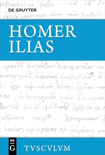Ilias: Griechisch - deutsch (Sammlung Tusculum)