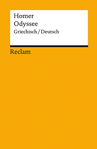 Odyssee. Griechisch/Deutsch: Homer – zweisprachige Ausgabe; Originalversion mit deutscher Übersetzung – 18640 (Reclams Universal-Bibliothek) von Reclam Philipp Jun.