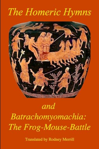 The Homeric Hymns and The Frog-Mouse-Battle The Homeric Hymns and The Frog-Mouse-Battle von Lulu.com