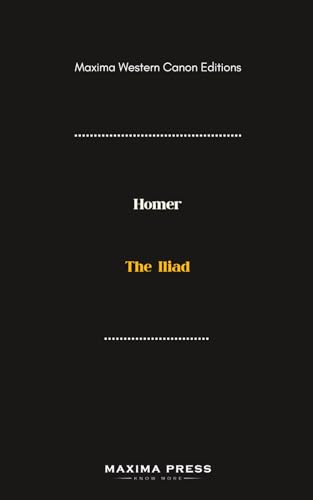 The Iliad (Maxima Edition) von Maxima Press