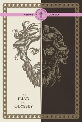 The Iliad and Odyssey: The Classic Greek Myths of Gods, Kings, and Warriors The Iliad and Odyssey: The Classic Greek Myths of Gods, Kings, and Warriors von Writtentorch Publishing