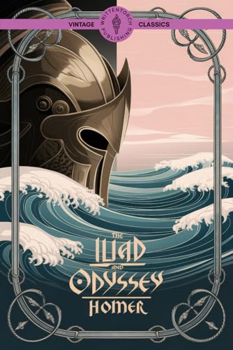 The Iliad and Odyssey: The Greatest Stories of War, Fate, and the Hero’s Journey The Iliad and Odyssey: The Greatest Stories of War, Fate, and the Hero’s Journey von Writtentorch Publishing