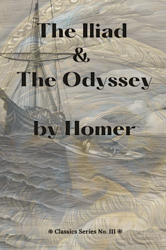 The Iliad & The Odyssey The Iliad & The Odyssey von Independently published