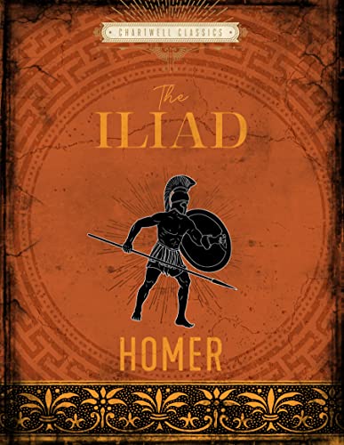 The Iliad: Chartwell Classics von Chartwell Books