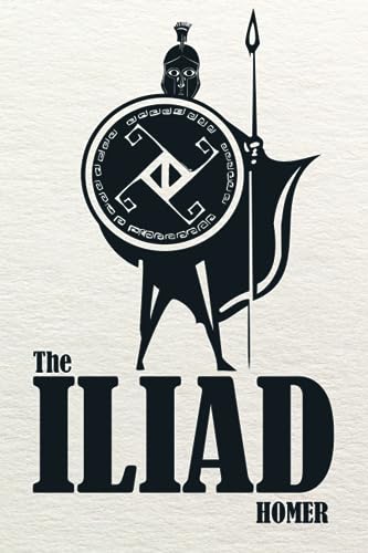 The Iliad The Iliad