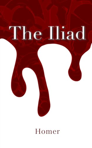 The Iliad The Iliad von Independently published