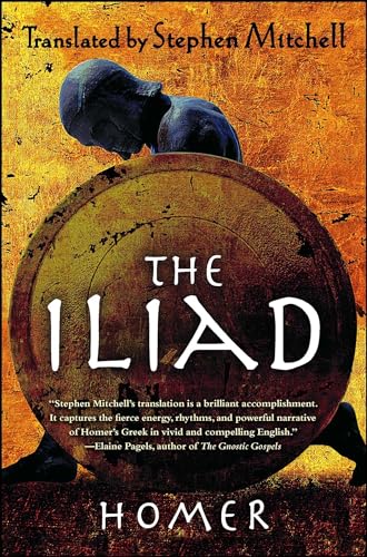 The Iliad: (The Stephen Mitchell Translation)