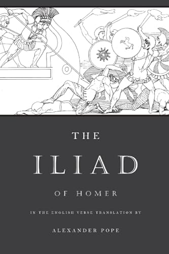 The Iliad: The Verse Translation by Alexander Pope (Illustrated) von CreateSpace Independent Publishing Platform