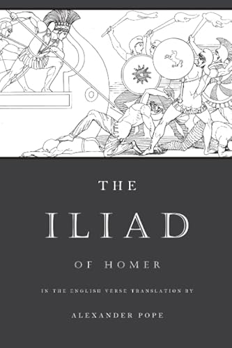 The Iliad: The Verse Translation by Alexander Pope (Illustrated)