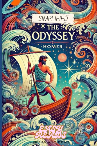The Odyssey Simplified- Full Text Rewritten in Modern, Easy to Understand English The Odyssey Simplified- Full Text Rewritten in Modern, Easy to Understand English von Independently published