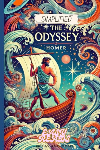 The Odyssey Simplified- Full Text Rewritten in Modern, Easy to Understand English The Odyssey Simplified- Full Text Rewritten in Modern, Easy to Understand English von Independently published