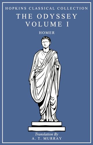 The Odyssey Volume I: Greek and English Parallel Translation (Hopkins Classical Collection) von Independently published