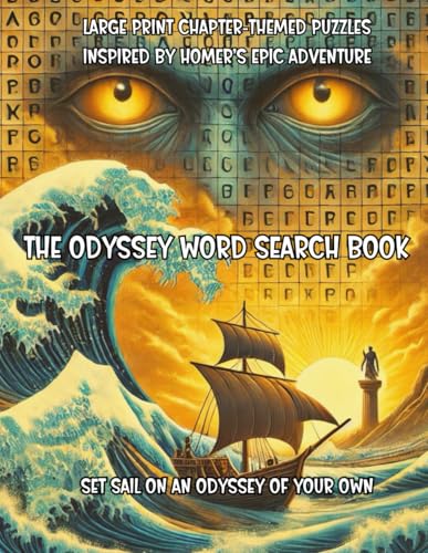 The Odyssey Word Search Book: Large Print Chapter-Themed Puzzles Inspired by Homer’s Epic Adventure The Odyssey Word Search Book: Large Print Chapter-Themed Puzzles Inspired by Homer’s Epic Adventure von Independently published
