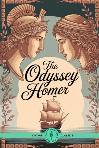 The Odyssey: A Classic Myth of Strategy, Survival, and the Wrath of the Gods The Odyssey: A Classic Myth of Strategy, Survival, and the Wrath of the Gods von Writtentorch Publishing