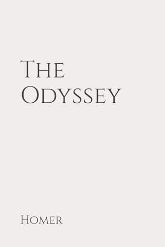 The Odyssey: Classic Edition Republished by North Publishers The Odyssey: Classic Edition Republished by North Publishers von Independently published