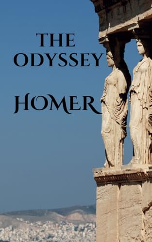 The Odyssey: Classic Greek Mythology Book by Homer The Odyssey: Classic Greek Mythology Book by Homer von Independently published