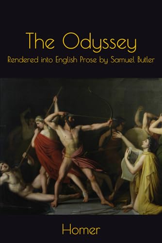 The Odyssey: Rendered into English Prose by Samuel Butler The Odyssey: Rendered into English Prose by Samuel Butler von Independently published