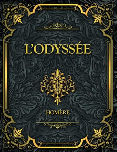 L’Odyssée: Homère L’Odyssée: Homère von Independently published