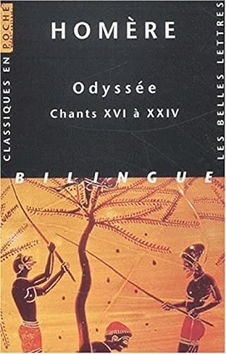 Odysées, tome 3 : Chants XVI à XXIV: Chants XVI à XXIV, édition bilingue français-grec (Classiques en poche, Band 60)