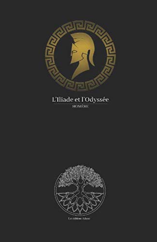l'Iliade et l'Odyssée Homère l'Iliade et l'Odyssée Homère