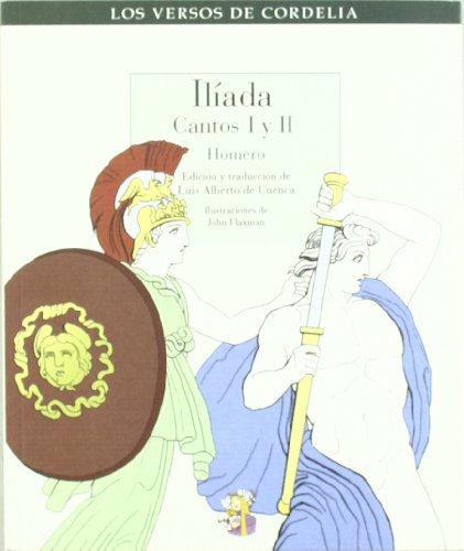 Ilíada : cantos I y II (Los versos de Cordelia, Band 8) von REINO DE CORDELIA S.L.