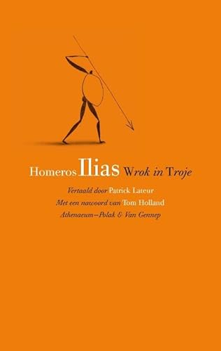 Ilias: wrok in Troje von Athenaeum - Polak & van Gennep