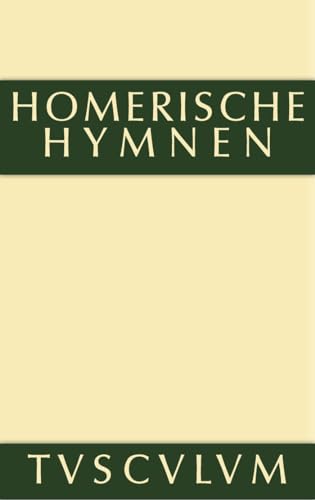 Homerische Hymnen (Sammlung Tusculum)